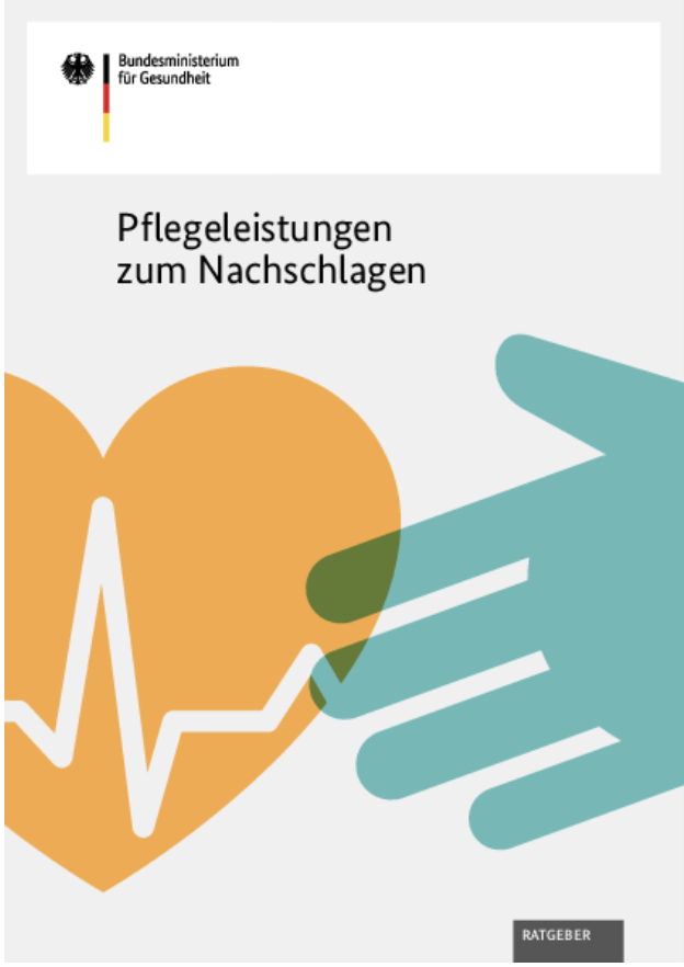 Broschüre des Bundesgesundheitsministeriums zu den Leistungen der Pflegeversicherung