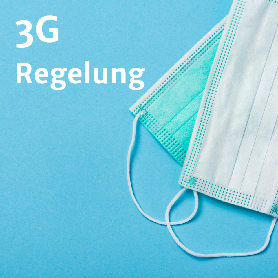 3G - Regelung in unseren Einrichtungen Aktuelle Corona-Regelungen